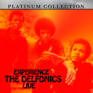 The Delfonics的專輯Experience the Delfonics Live