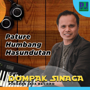 Dengarkan PATURE HUMBANG HASUNDUTAN lagu dari Dompak Sinaga dengan lirik