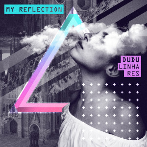 收聽Dudu Linhares的My Reflection (Radio Edit)歌詞歌曲