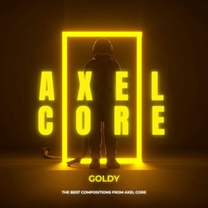 อัลบัม Goldy ศิลปิน Axel Core
