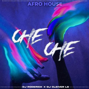 Dj Roderick的專輯Che Che (Afro House)