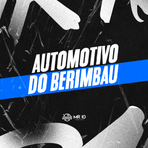 收聽Baile do Sheik的AUTOMOTIVO DO BERIMBAU (Explicit)歌詞歌曲