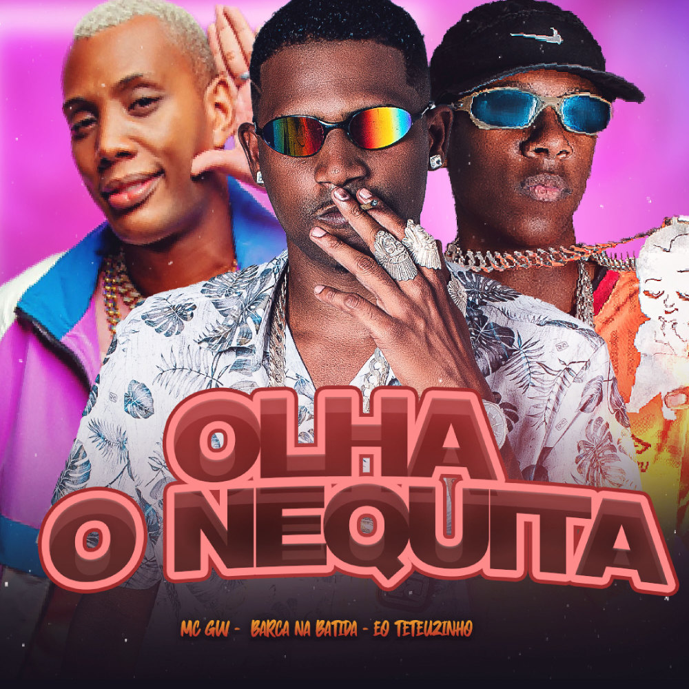 Olha o Nequita (Explicit)