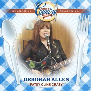อัลบัม Patsy Cline Crazy (Larry's Country Diner Season 22) ศิลปิน Deborah Allen