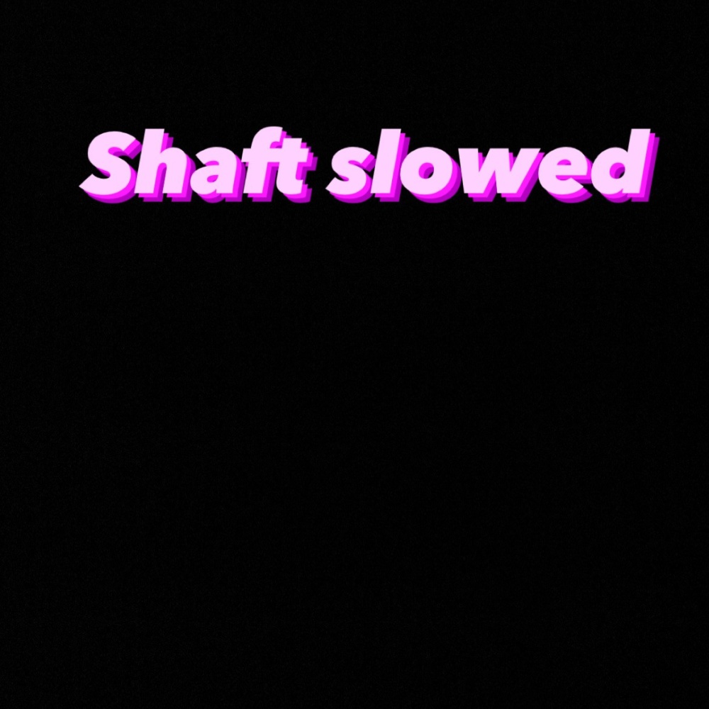 Shaft (Slowed) (Explicit)