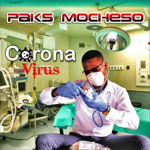 收聽Paks Mocheso的Corona Virus歌詞歌曲