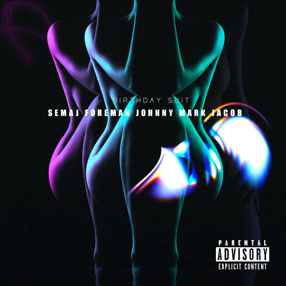 Birthday Suit(feat. Johnny Mark Jacob) (Explicit)