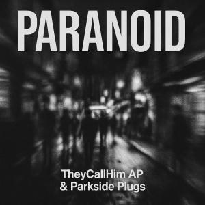 Parkside Plug$的專輯Paranoid (Explicit)