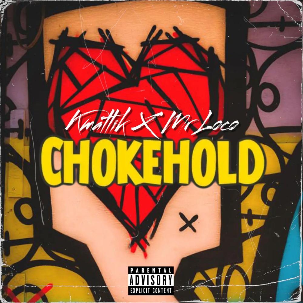 Chokehold (feat. Mr. Loco|Explicit)