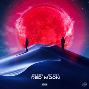 Listen to Red Moon (Explicit) song with lyrics from Cris Dope