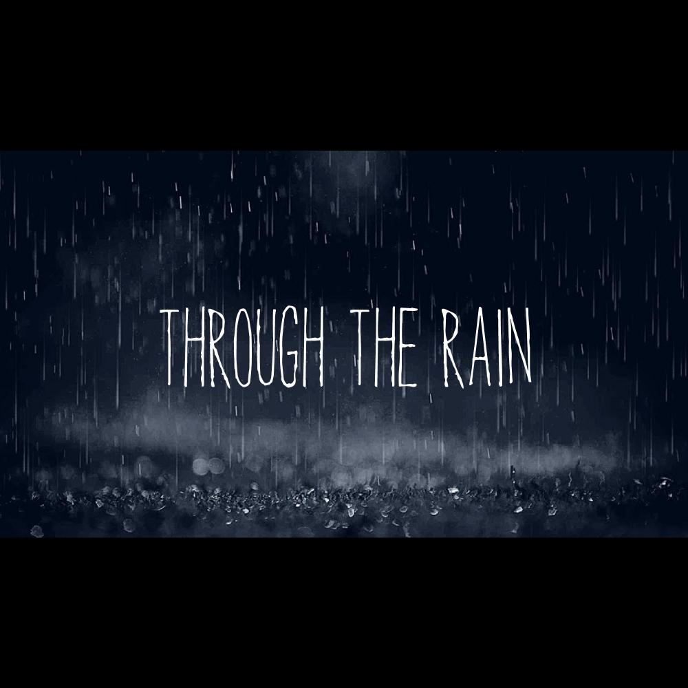 Through the Rain (Explicit)
