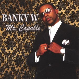 Banky W.的專輯Mr. Capable (Explicit)
