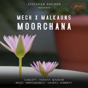 Album Megh X Malkauns Moorchana from Anish Sharma