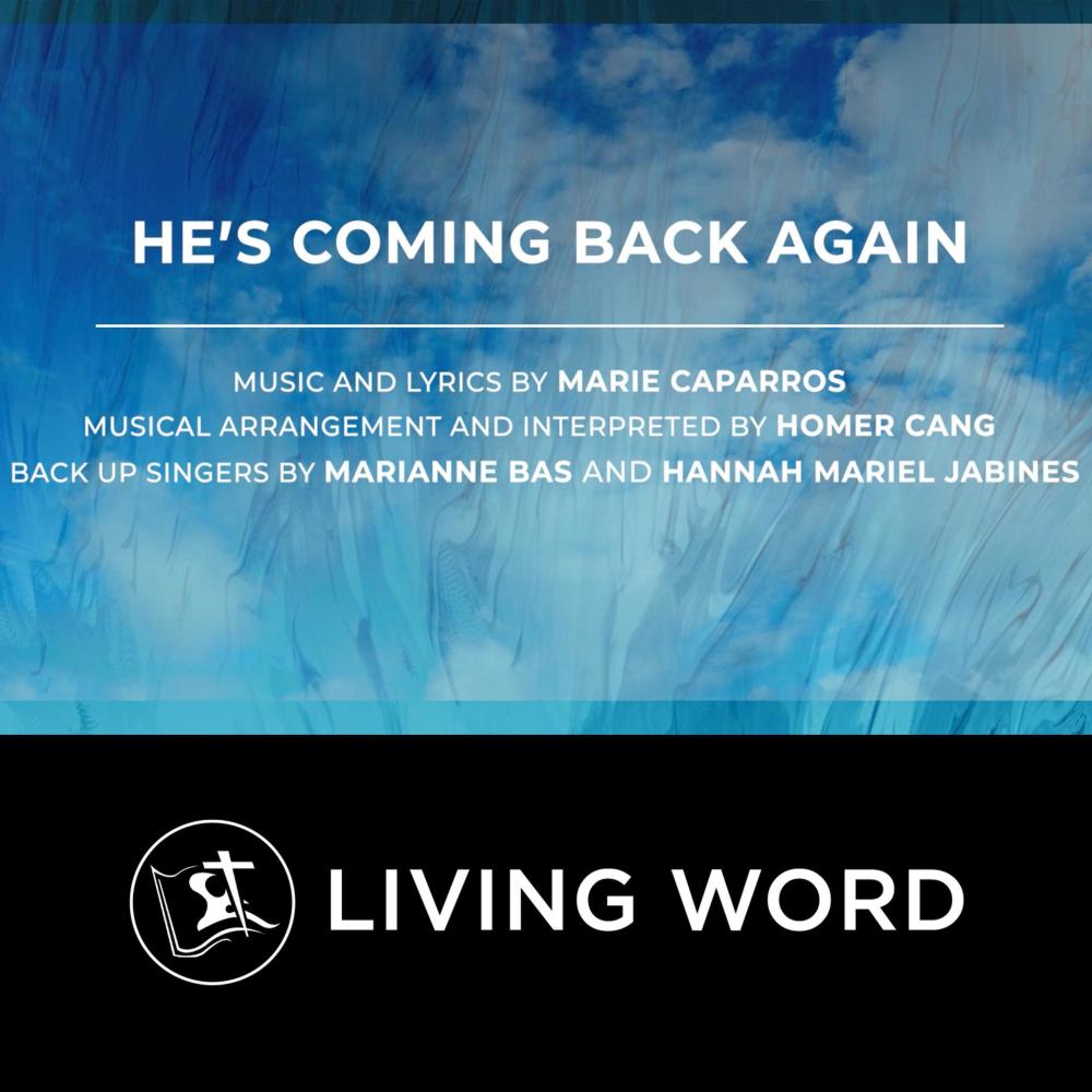 He's Coming Back Again (feat. Marie Caparros & Homer Cang)
