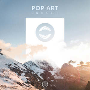 Listen to Enough song with lyrics from Pop Art