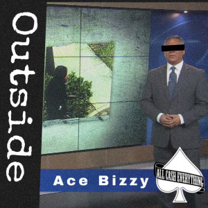 Ace Bizzy的專輯Outside (Explicit)