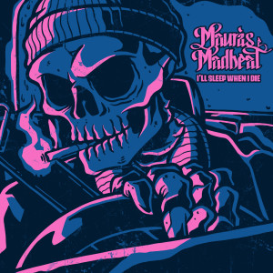 Album I’ll Sleep When I Die from Madbeat