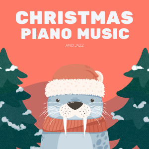 Christmas Piano Music and Jazz
