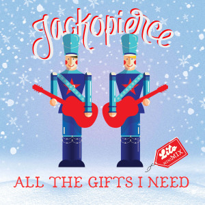 Jackopierce的专辑All the Gifts I Need (Lito miniMix)