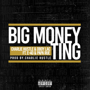 Album Big Money Ting (Explicit) from Charlie Hustle