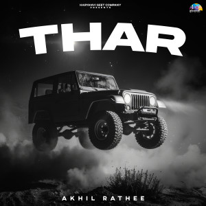 Listen to Thar song with lyrics from Akhil Rathee