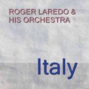 Listen to Roman Guitar song with lyrics from Roger Laredo & His Orchestra