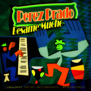 ดาวน์โหลดและฟังเพลง Historia De Un Amor พร้อมเนื้อเพลงจาก Pérez Prado
