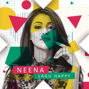 收聽Neena的Lagu Happy歌詞歌曲