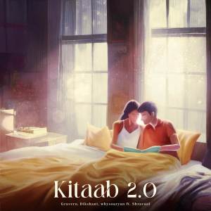 收聽Gravero的Kitaab 2.0歌詞歌曲