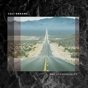 收聽The Technocrats的Cali Dreams歌詞歌曲