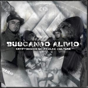 ดาวน์โหลดและฟังเพลง Buscando Alivio (feat. Alka Culture & Masai Ban Go) พร้อมเนื้อเพลงจาก Krypto El Merak