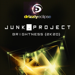 Junk Project的專輯Brightness [2K20] (Rene Ablaze Remix)