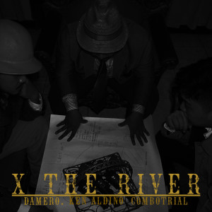 Dengarkan X The River (Explicit) lagu dari ComboTrial dengan lirik