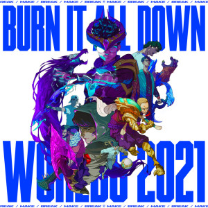 Listen to 不可阻挡 (Burn It All Down) song with lyrics from 英雄联盟
