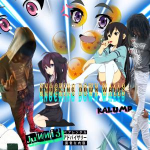 收聽KalumP的Knockin Down Walls (feat. Junni3) (Explicit)歌詞歌曲