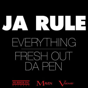 ดาวน์โหลดและฟังเพลง Everything พร้อมเนื้อเพลงจาก Ja Rule