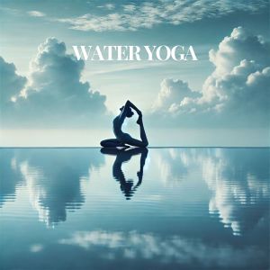 Sound Therapy Masters的專輯Water Yoga