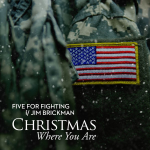 Five for Fighting的专辑Christmas Where You Are (feat. Jim Brickman)