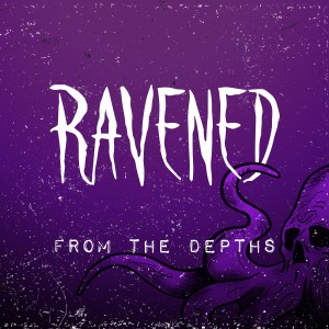 收聽Ravened的From the Depths歌詞歌曲