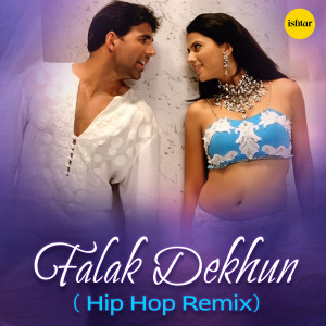 Sonu Nigam的专辑Falak Dekhun (Hip Hop Remix)