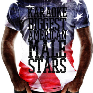 Karaoke - Biggest American Male Stars!