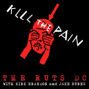 收聽Ruts DC的Kill the Pain (Instrumental Version)歌詞歌曲