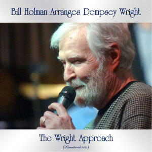 Listen to Something For Lisa (Remastered 2021) song with lyrics from Bill Holman Arranges Dempsey Wright