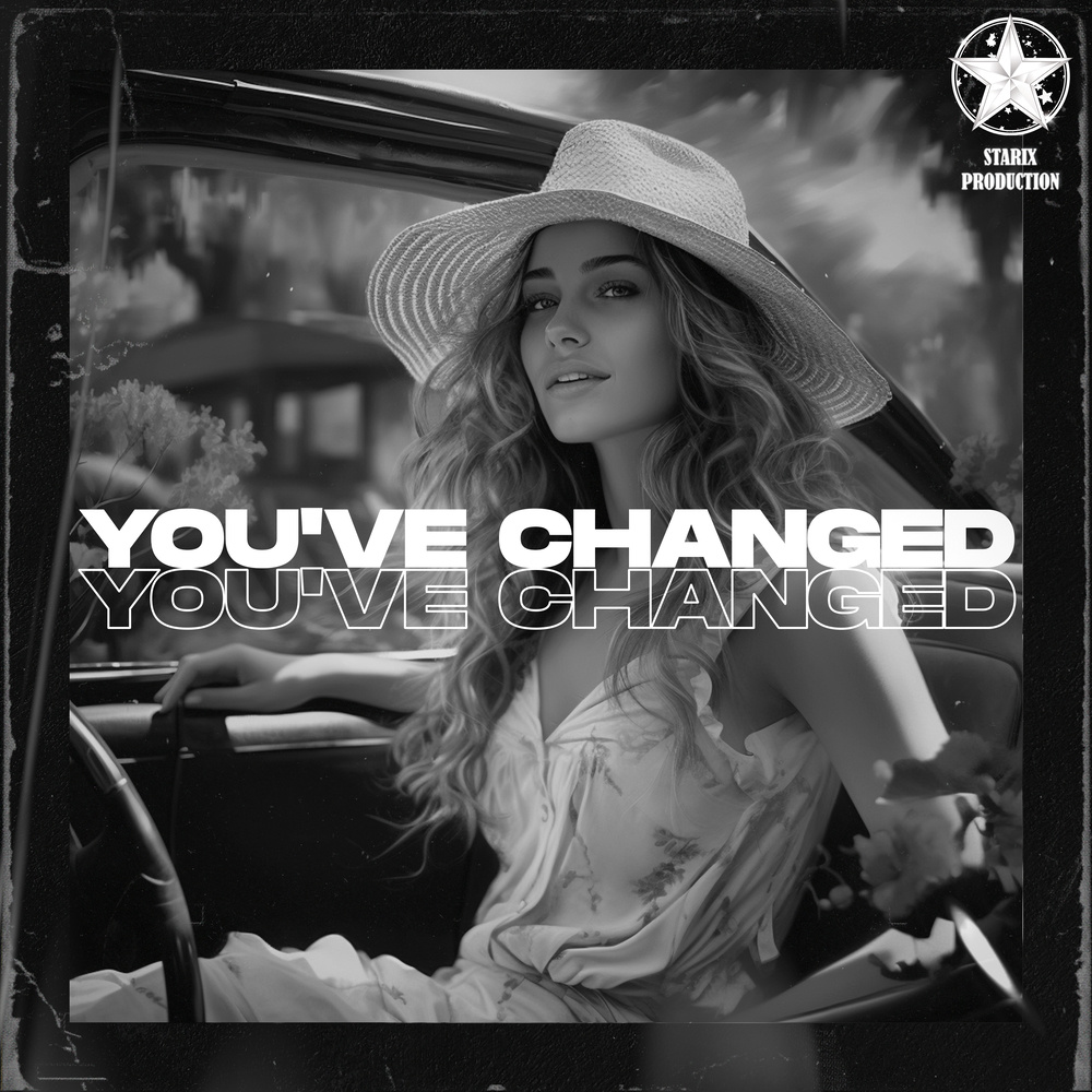 You've Changed