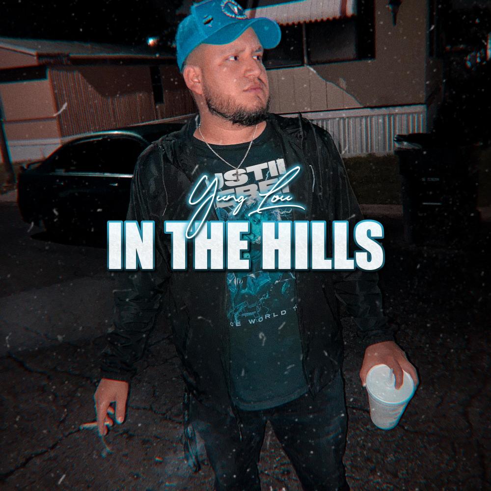 In The Hills (Indian Hills Anthem) (feat. Lil Sosa, Big L.A. & Tune$) (Explicit)