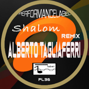 收聽Alberto Tagliaferri的Shalom (Remix)歌詞歌曲