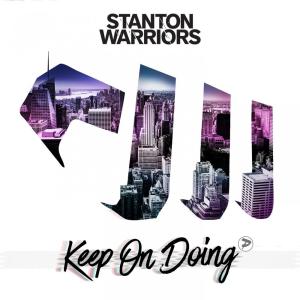 收听Stanton Warriors的Keep on Doing歌词歌曲