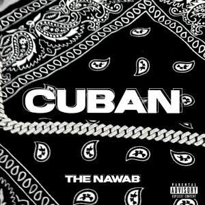Album Cuban (Explicit) from The Nawab