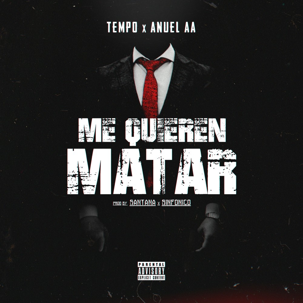 Me Quieren Matar (Explicit)
