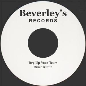 Bruce Ruffin的專輯Dry Up Your Tears